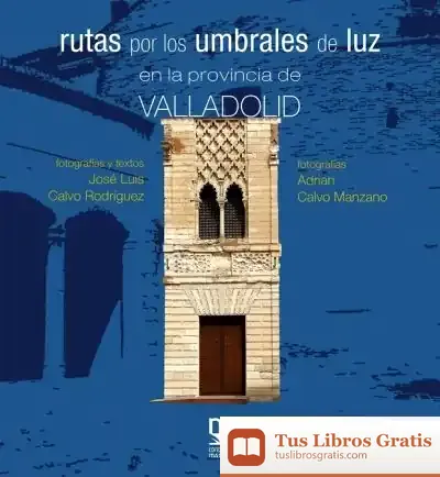 Descargar Rutas Por Los Umbrales De Luz En La Provincia De Valladolid