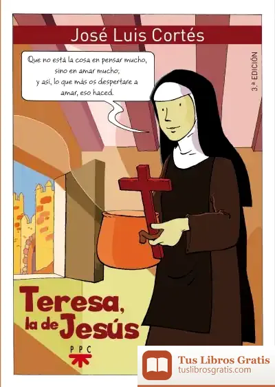 Descargar Teresa, La De Jesús de José Luis Cortés