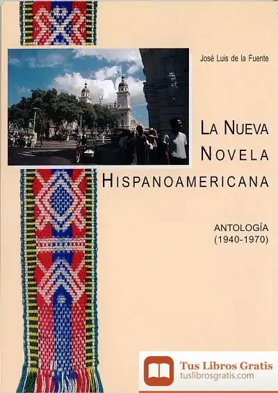 Descargar Nueva Novela Hispanoamericana: Antologia (1940-1970), La