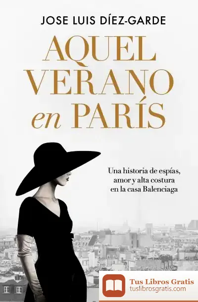 Descargar Aquel Verano En París de José Luis Diez Garde