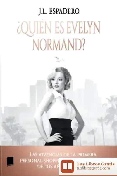 Descargar ¿Quién Es Evelyn Normand? de José Luis Espadero Caro
