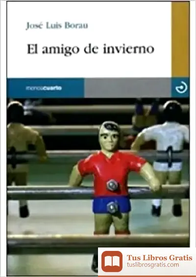 Descargar El Amigo De Invierno de Juan Berraondo