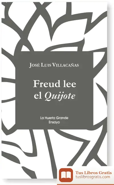 Descargar Freud Lee El Quijote de José Luis Villacañas