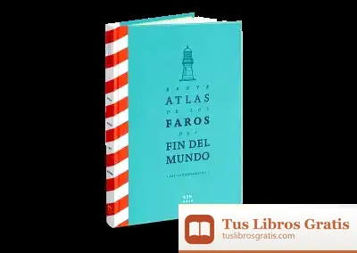 Descargar Breve Atlas De Los Faros Del Fin Del Mundo