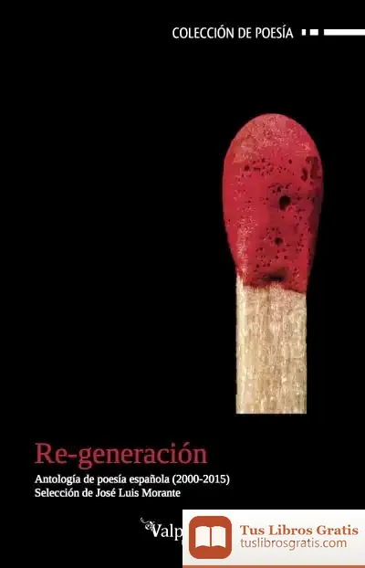 Descargar Re-Generación: Antología De Poesía Española 2000-2015