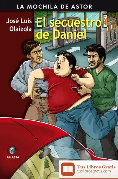 Descargar El Secuestro De Daniel de José Luis Olaizola