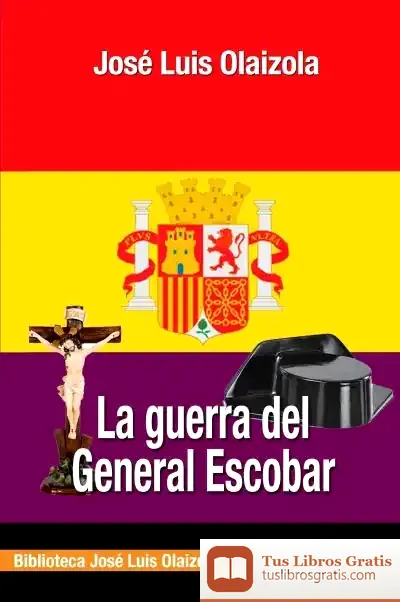 Descargar La Guerra Del General Escobar
