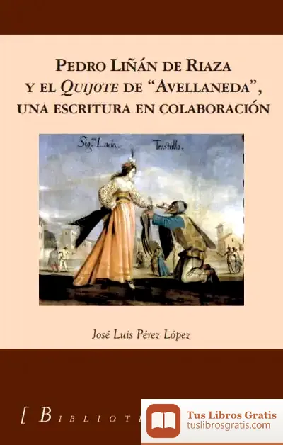 Descargar Liñán De Riaza Y El Quijote De Avellaneda