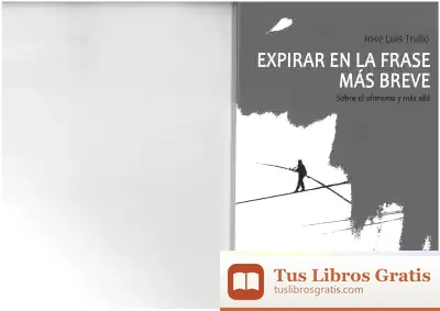 Descargar Expirar En La Frase Más Breve: Sobre El Aforismo Y Más Allá