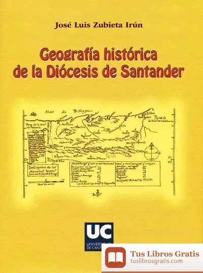 Descargar Geografía Histórica De La Diócesis De Santander de Rafael Muñoz Carpena