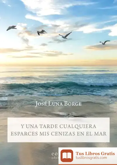 Descargar Y Una Tarde Cualquiera Esparces Mis Cenizas En El Mar