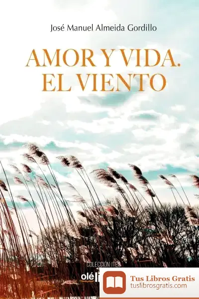 Descargar Amor Y Vida. El Viento