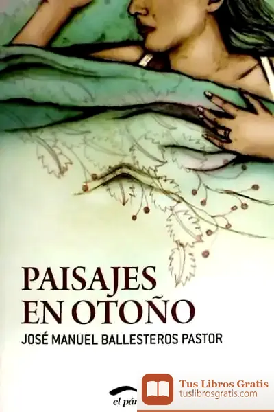 Descargar Paisajes En Otoño de Ignacio Padilla