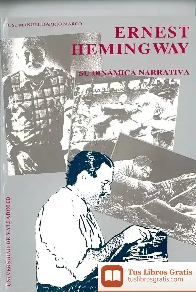 Descargar Ernest Hemingway. Su Dinamica Narrativa de Tirso de Molina