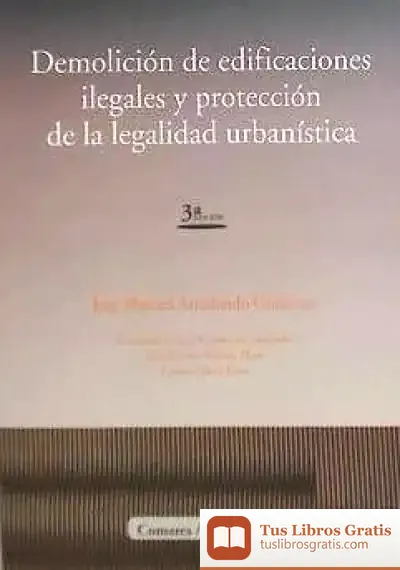 Descargar Demolición De Edificaciones Ilegales Y Protección De La Legalidad Urbanística de Jeff Kinney