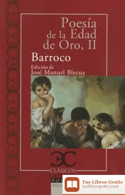 Descargar Poesía De La Edad De Oro, Ii. Barroco