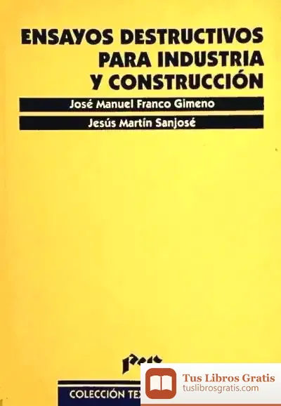 Descargar Ensayos Destructivos Para Industria Y Construcción de S.l. Iberoamericana Editorial Vervuert