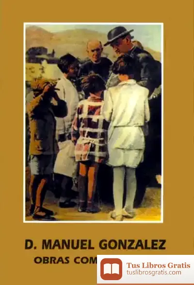 Descargar Don Manuel González. Obras Completas Iii de Guillermo Priotto