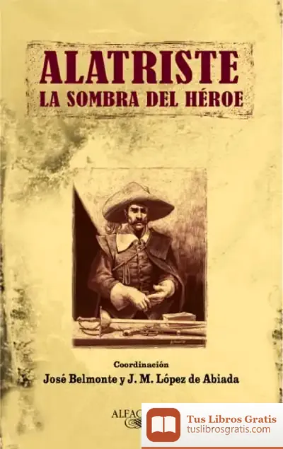 Descargar Alatriste. La Sombra Del Heroe