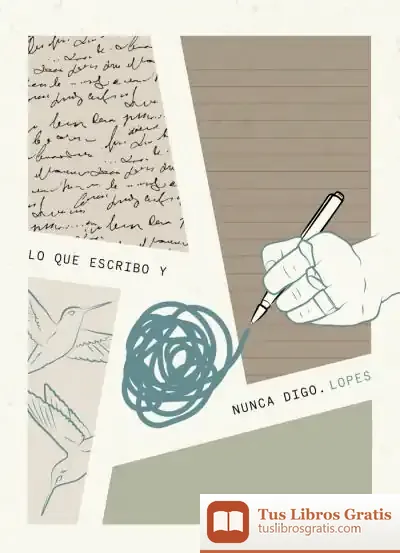 Descargar Lo Que Escribo Y Nunca Digo de José Manuel López Lista