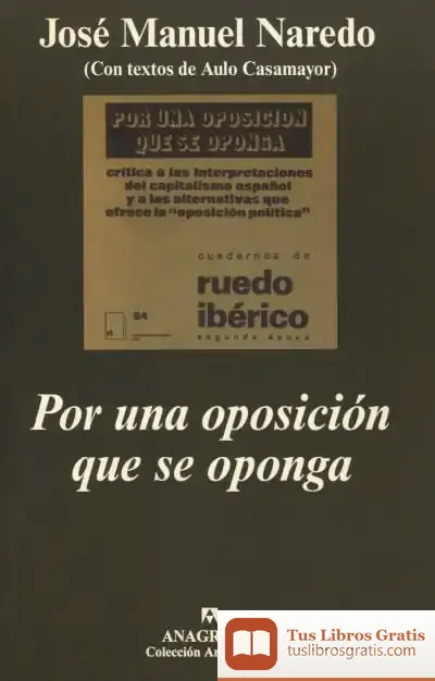 Descargar Por Una Oposición Que Se Oponga de José Manuel Naredo