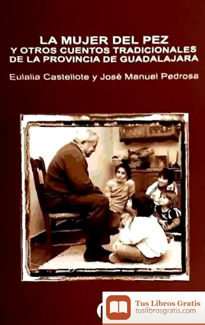 Descargar La Mujer Del Pez Y Otros Cuentos Tradicionales De Guadalajara