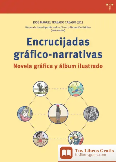 Descargar Encrucijadas Gráfico Narrativas. Novela Gráfica Y Álbum Ilustrado