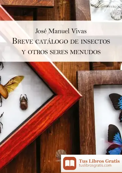Descargar Breve Catálogo De Insectos Y Otros Seres Menudos