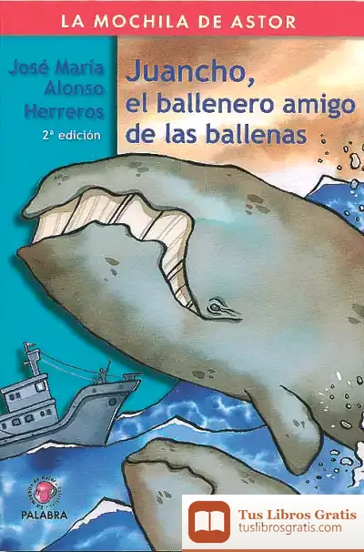 Descargar Juancho, El Ballenero Amigo De Las Ballenas