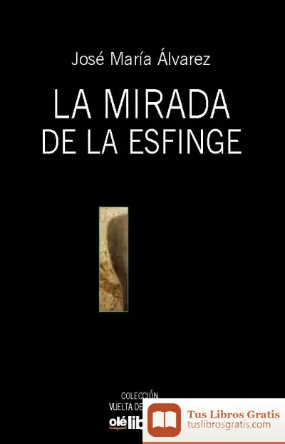 Descargar La Sonrisa De La Esfinge de José María Álvarez