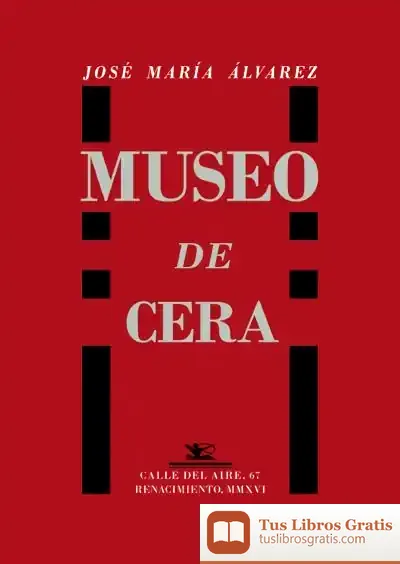 Descargar Museo De Cera de José María Álvarez