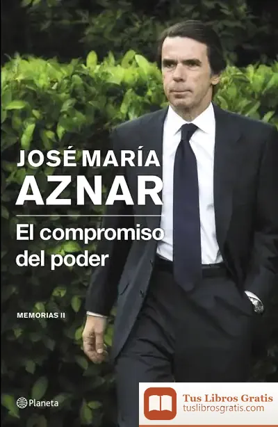 Descargar El Compromiso Del Poder de José María Aznar
