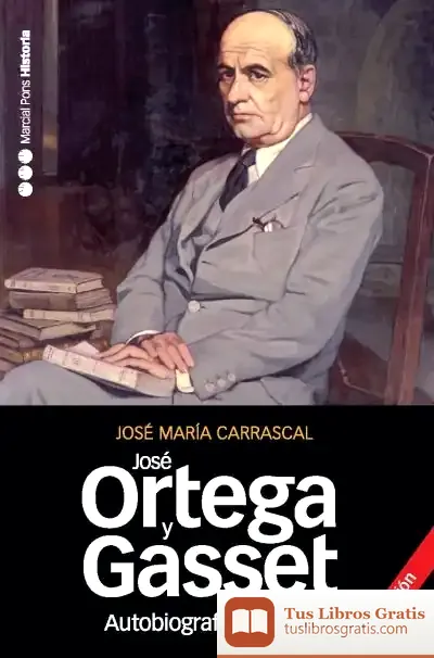 Descargar Autobiografía Apócrifa De José Ortega Y Gasset