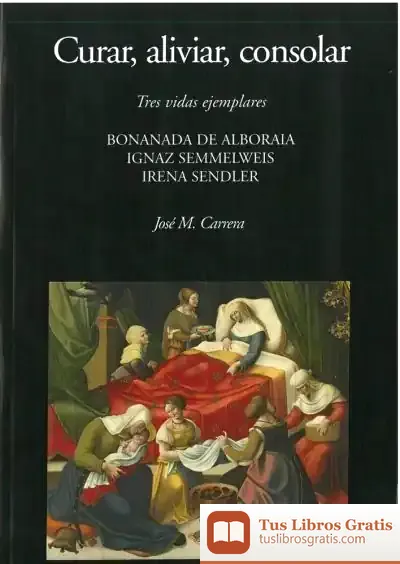 Descargar Curar, Aliviar, Consolar de José María Carrera Maciá