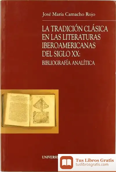 Descargar La Tradición Clásica En Las Literaturas Iberoamericanas Del Siglo Xx: Bibliografía Analítica de Margarita Recasens Estrada
