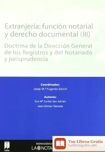 Descargar Extranjería: Función Notarial Y Derecho Documental. 4 Tomos de Tomás Perales Benito