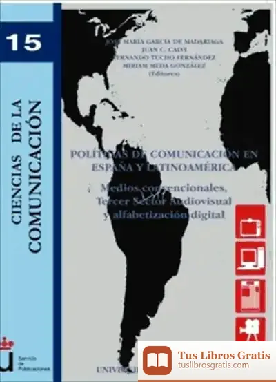 Descargar Pol¡Ticas De Comunicación En España Y Latinoamérica
