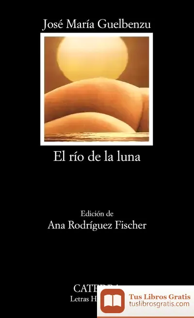 Descargar El Río De La Luna de Fernando Sanz Ferreruela