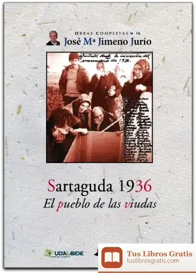 Descargar Sartaguda 1936. El Pueblo De Las Viudas de Charlotte Kasl