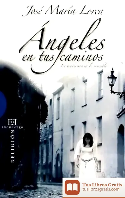 Descargar Ángeles En Tus Caminos de Jose Maria Lorca