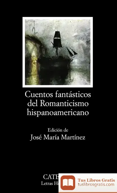Descargar Cuentos Fantásticos Del Romanticismo Hispanoamericano