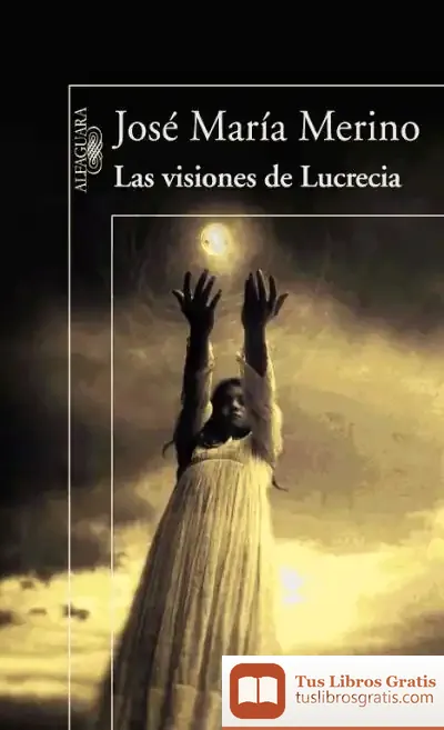 Descargar Las Visiones De Lucrecia
