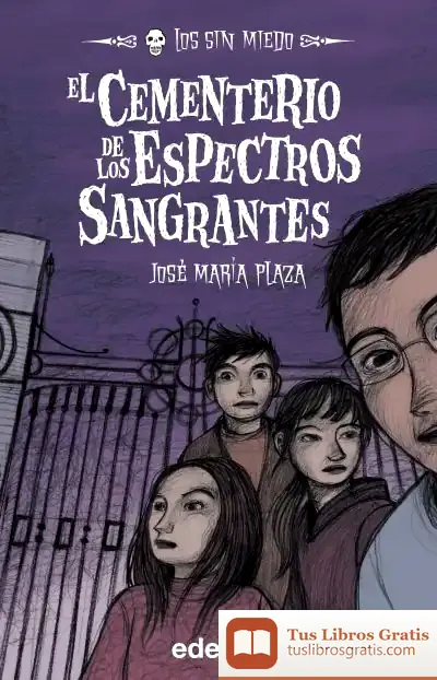 Descargar 4. El Cementerio De Los Espectros Sangrantes de José María Plaza Plaza
