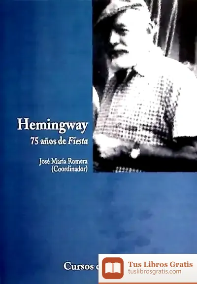 Descargar Hemingway, 75 Años De Fiesta de Equipo Susaeta