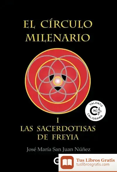 Descargar El Círculo Milenario I: Las Sacerdotisas De Freyia