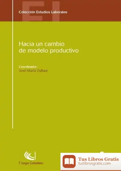 Descargar Hacia Un Cambio De Modelo Productivo de Gemma Lienas