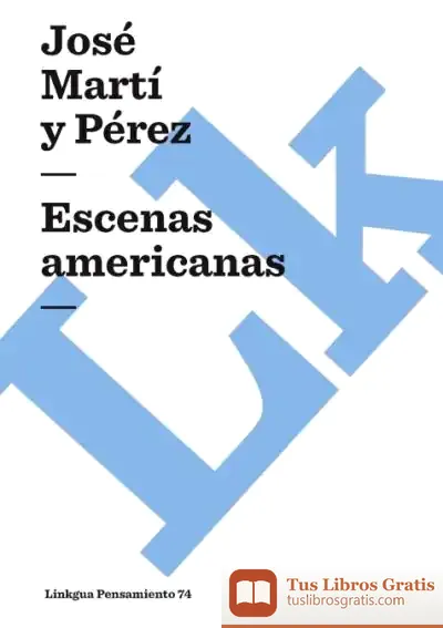 Descargar Escenas Americanas de José Martí