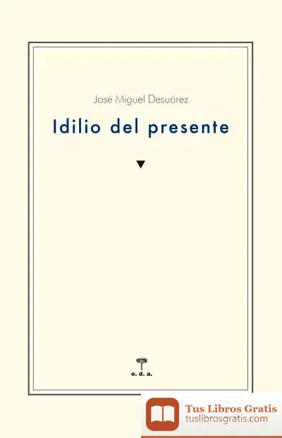 Descargar Idilio Del Presente