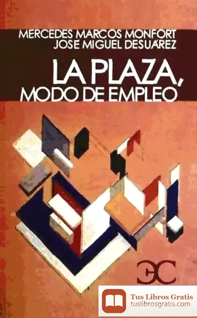 Descargar La Plaza, Modo De Empleo