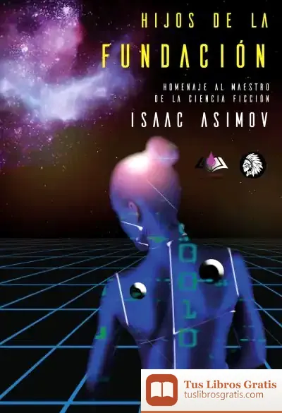 Descargar Hijos De La Fundacion. Homenaje A Isaac Asimov
